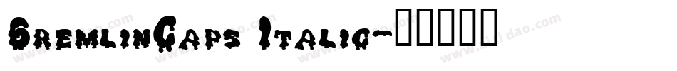 GremlinCaps Italic字体转换